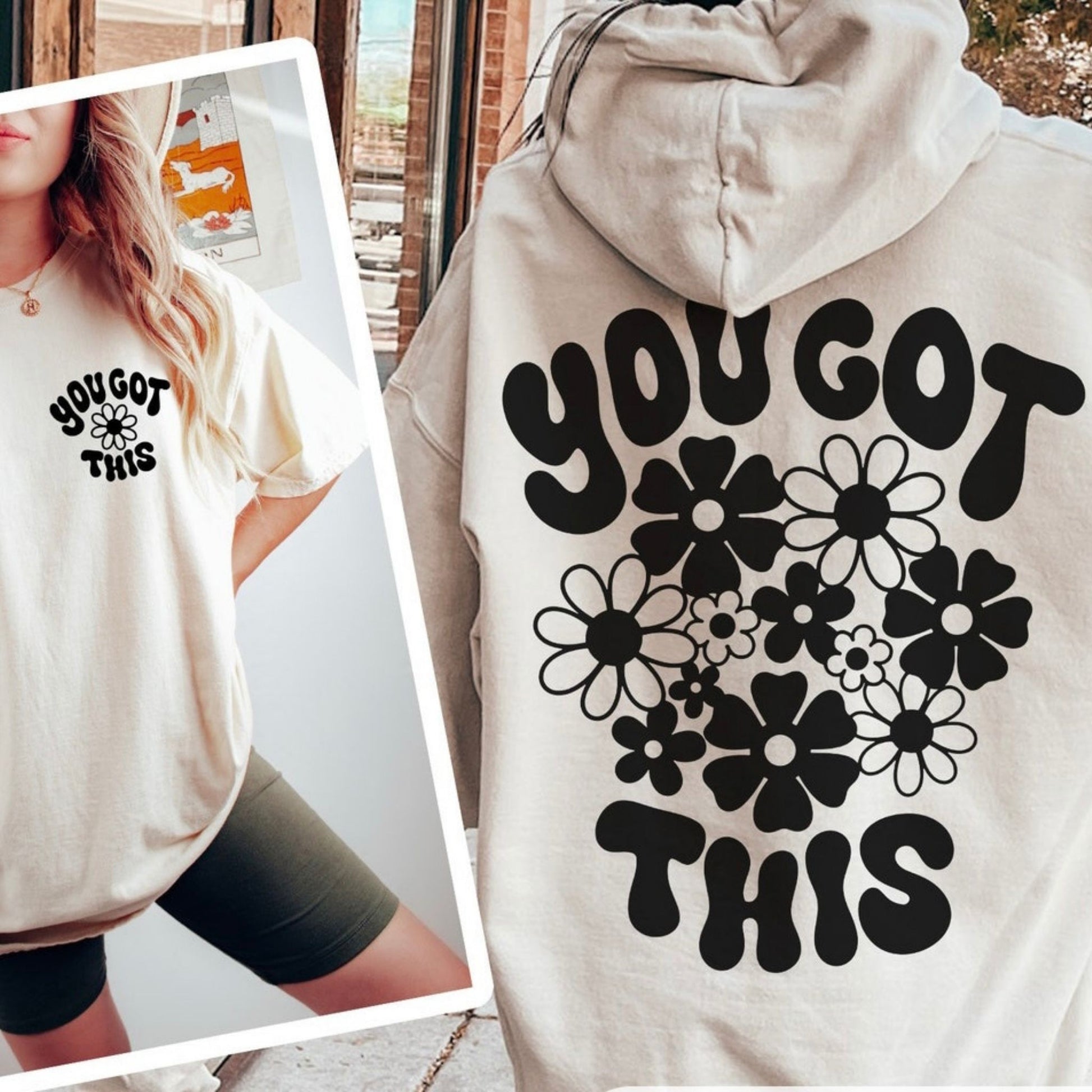 You got this inspirational hoodie T-Shirt